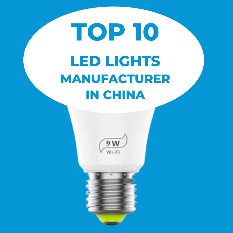 Top 10 LED lights manufacturers in China