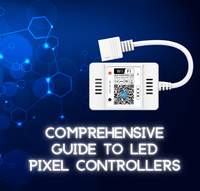 Illuminating the Dark: A Comprehensive Guide to LED Pixel Controllers