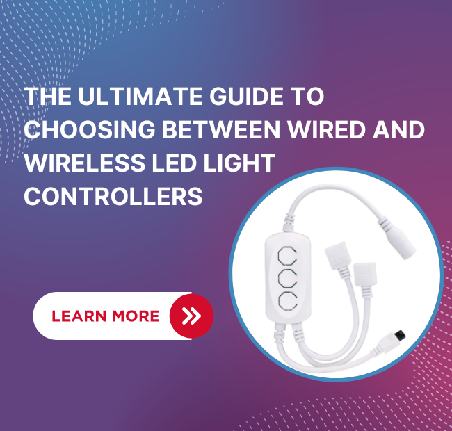 The Guide to Choosing Between Wired and Wireless LED Light Controllers