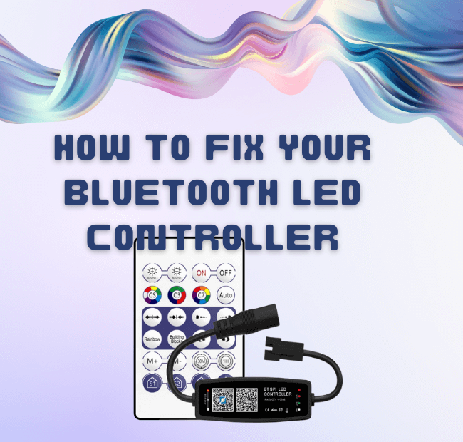 How to Fix Your Bluetooth LED Controller